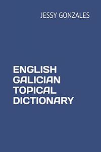 English Galician Topical Dictionary