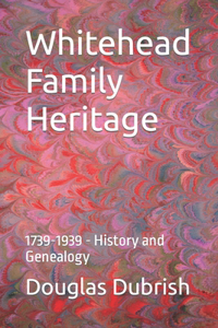 Whitehead Family Heritage