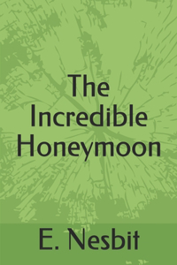 The Incredible Honeymoon
