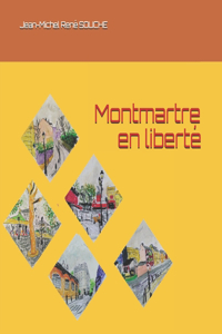 Montmartre en liberté