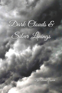 Dark Clouds & Silver Linings