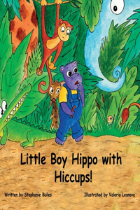 Little Boy Hippo with Hiccups