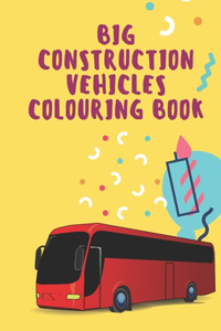 big construction Vehicles Colouring Book