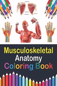 Musculoskeletal Anatomy Coloring Book