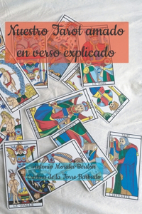 Nuestro Tarot amado en verso explicado