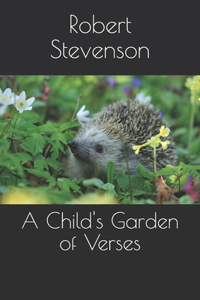 A Child's Garden of Verses