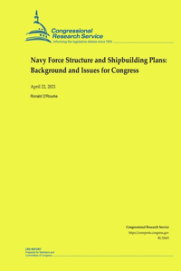 Navy Force Structure and Shipbuilding Plans