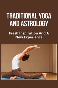 Traditional Yoga And Astrology