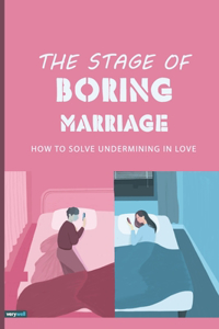 The Stage Of Boring Marriage