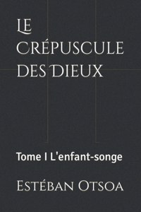 Le Crépuscule des Dieux