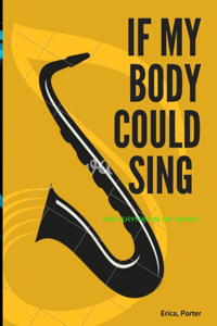 If My Body Could Sing