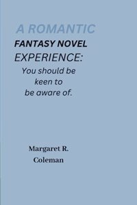 romantic fantasy novel experience