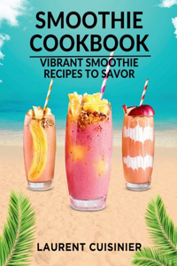 Smoothie Cookbook