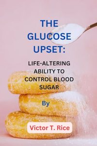 Glucose Upset