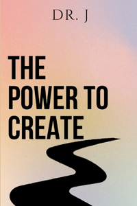 Power to Create