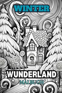 WINTERWUNDERLAND-Malbuch für Erwachsene