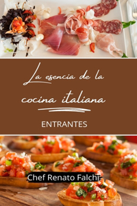 esencia de la cocina italiana - entrantes