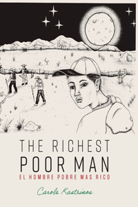 Richest Poor Man / El Hombre Pobre Más Rico