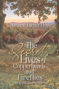 Secret Lives of Copperheads and Fireflies