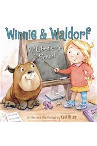 Winnie & Waldorf: Disobedience School