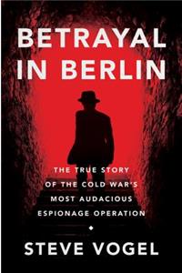 Betrayal in Berlin