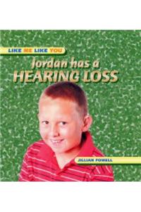 Jordan Has a Hearing Loss