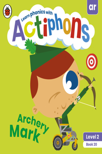 Actiphons Level 2 Book 20 Archery Mark