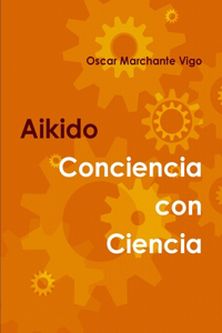 AIKIDO: Conciencia con Ciencia