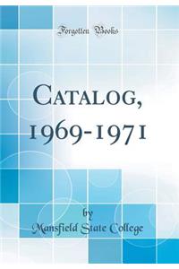 Catalog, 1969-1971 (Classic Reprint)