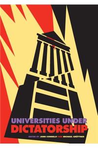 Universities Under Dictatorship