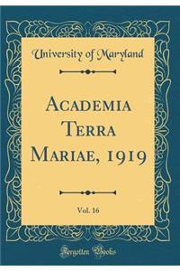 Academia Terra Mariae, 1919, Vol. 16 (Classic Reprint)