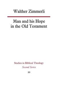 Man and His Hope in the Old Testament