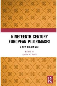 Nineteenth-Century European Pilgrimages