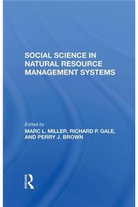 Social Science in Natural Resource Management Systems