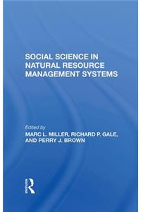 Social Science In Natural Resource Management Systems