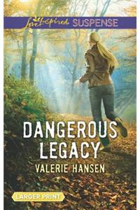 Dangerous Legacy