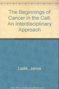 The Beginnings of Cancer in the Cell