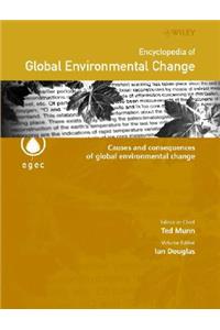 Encyclopedia of Global Environmental Change, Causes and Consequences of Global Environmental Change