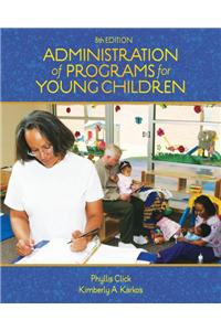 Administration of Programs for Young Children with CourseMate Access Card Bundle