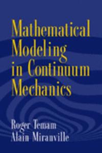 Mathematical Modeling in Continuum Mechanics