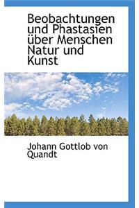 Beobachtungen Und Phastasien Uber Menschen Natur Und Kunst