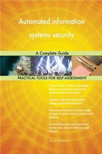 Automated information systems security A Complete Guide