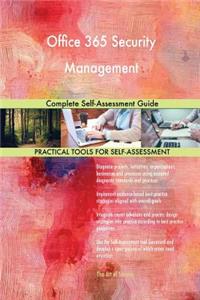 Office 365 Security Management Complete Self-Assessment Guide