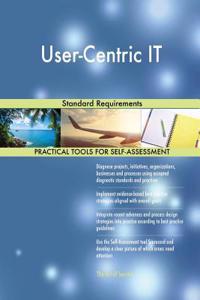 User-Centric IT Standard Requirements
