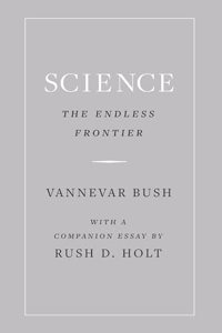 Science, the Endless Frontier