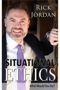 Situational Ethics