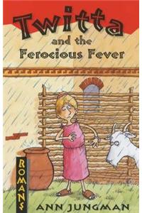 Twitta and the Ferocious Fever (Romans) Paperback â€“ 1 January 2002