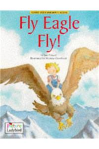 Fly, Eagle, Fly!