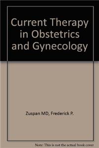 Current Therapy in Obstetrics and Gynecology