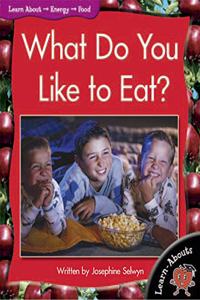 Learnabouts Lvl 1: What Do You Like to Ea